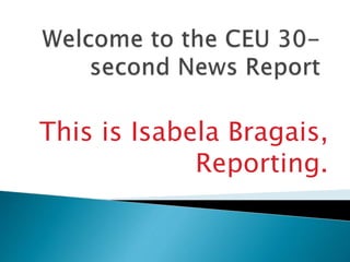 This is Isabela Bragais,
Reporting.
 