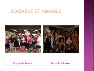 Équipe de Zumba

Party d’Halloween

 