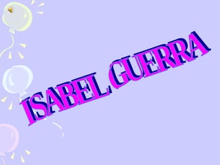 ISABEL GUERRA 