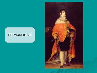 FERNANDO VII 