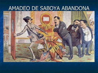 AMADEO DE SABOYA ABANDONA 