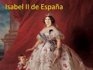 Isabel II de España
 