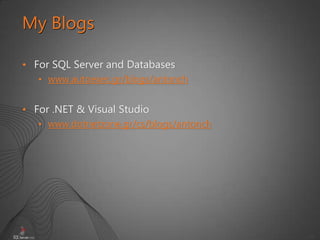 55
• For SQL Server and Databases
• www.autoexec.gr/blogs/antonch
• For .NET & Visual Studio
• www.dotnetzone.gr/cs/blogs/antonch
My Blogs
 