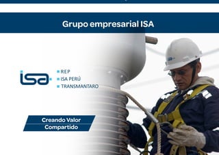 Grupo empresarial ISA 
Creando Valor 
Compartido 
Portafolio de Proyectos 
 