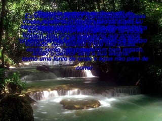 O Senhor guiará vocês para sempre. Mesmo em situações difíceis, Ele dará força e alegria;  vocês serão como um jardim bem regado, como uma fonte de onde a água não pára de correr. Os seus filhos vão reconstruir as cidades destruídas há muito tempo. Vocês serão conhecidos como “ o povo que Reconstruiu seus Muros e suas Cidades”. Se vocês guardarem o meu dia de descanso, sem correr atrás de lucros e divertimentos no meu dia santo, se vocês tiverem verdadeiro prazer no meu descanso e disserem: “ Este é o santo dia do Senhor!”  se vocês honrarem ao Senhor em tudo que fizerem, não procurando fazer sua própria vontade, nem falando o que não presta, então o Senhor será a sua alegria! Eu mesmo os ajudarei a vencer todas as dificuldades e ter vitória e glória na terra. Vocês receberão todas as bênçãos que Eu prometi a Jacó, seu pai. Eu mesmo, o Senhor, estou fazendo essas promessas!” 