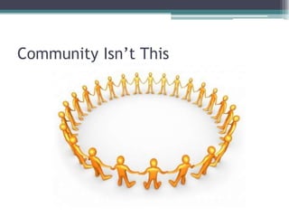 Community Isn’t This