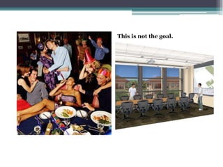 This is not the goal.