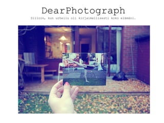 DearPhotograph Silloin, kun urheilu oli kirjaimellisesti koko el?m?ni. 