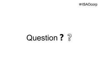 Question❓❔
＃ISAOcorp
 