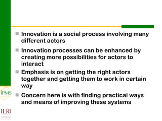 Innovation systems approach for agricultural transformation