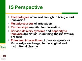 Innovation systems approach for agricultural transformation