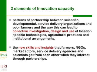 Innovation systems approach for agricultural transformation