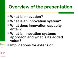 Innovation systems approach for agricultural transformation