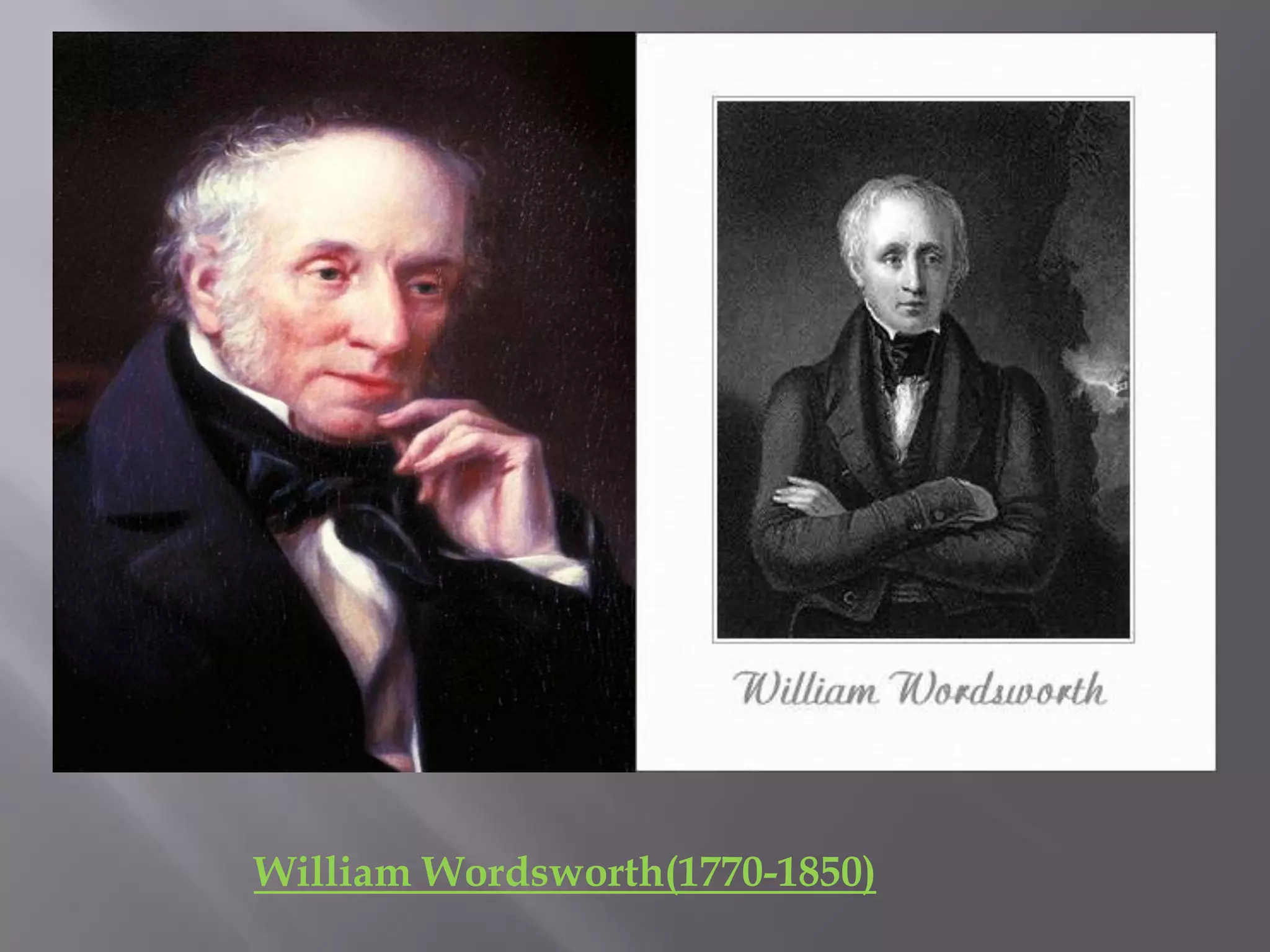 William Wordsworth(1770-1850)
 