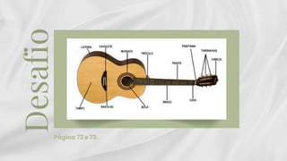 Desafio
Página 72 e 73.
 