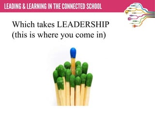 Which takes LEADERSHIP
(this is where you come in)
 