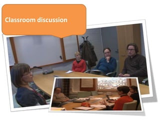 Classroom discussion
 