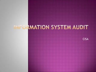 Information System audit | PPTX | Business | Business and Finance