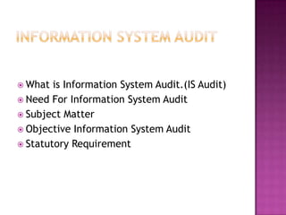 Information System audit | PPTX | Business | Business and Finance
