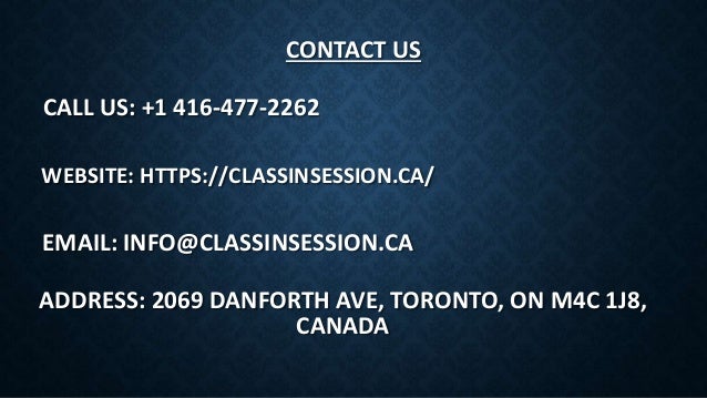 CALL US: +1 416-477-2262
CONTACT US
EMAIL: INFO@CLASSINSESSION.CA
WEBSITE: HTTPS://CLASSINSESSION.CA/
ADDRESS: 2069 DANFORTH AVE, TORONTO, ON M4C 1J8,
CANADA
 