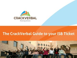 The CrackVerbal Guide to your ISB Ticket
 