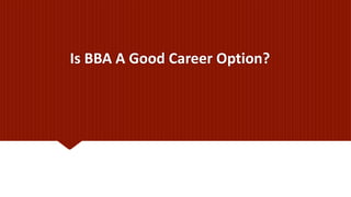Is BBA A Good Career Option?
 