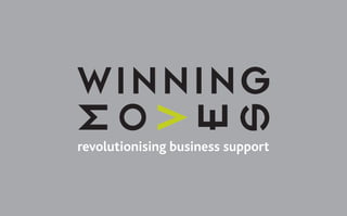 revolutionising business support
 