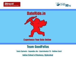 Indian School of Business, Hyderabad
          Team: Goodfellas
 