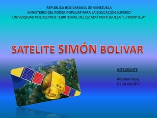 REPUBLICA BOLIVARIANA DE VENEZUELA
MINISTERIO DEL PODER POPULAR PARA LA EDUCACION SUPERIO
UNIVERSIDAD POLITECNICA TERRITORIAL DEL ESTADO PORTUGUESA “J.J MONTILLA”
INTEGRANTE
Montero Isbly
C.I 24.022.871
 