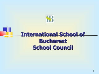 International School of Bucharest School Council 