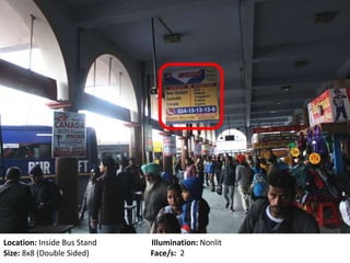 Location: Inside Bus Stand Illumination: Nonlit
Size: 8x8 (Double Sided) Face/s: 2
 