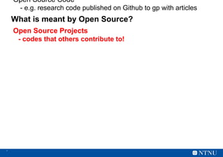 Challenge re: Open Source
Cost of maintaining the code:
- Person hrs
- Uphold motivation
SW stack – can Leverage GPUs & li...