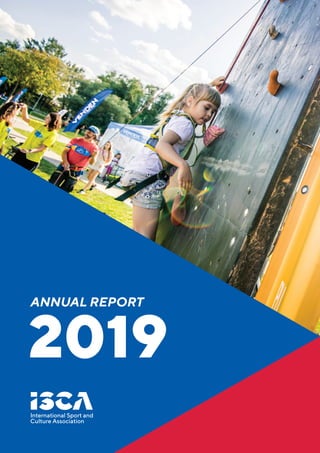 ISCA ANNUAL REPORT 1
ANNUAL REPORTANNUAL REPORT
2019
2019
ANNUAL REPORT
 