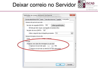 Deixar correio no Servidor
 
