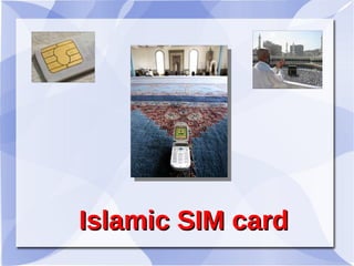 Islamic SIM cardIslamic SIM card
 
