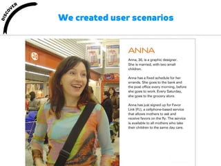 We created user scenarios
