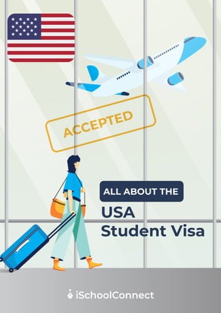 ALL ABOUT THE
USA
Student Visa
 