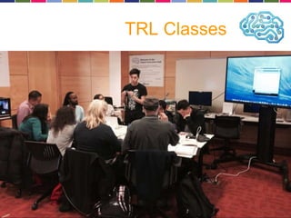 TRL Classes 
 