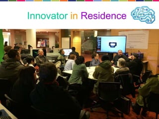 Innovator in Residence 
 