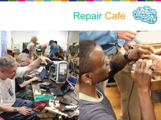Repair Cafe 
 