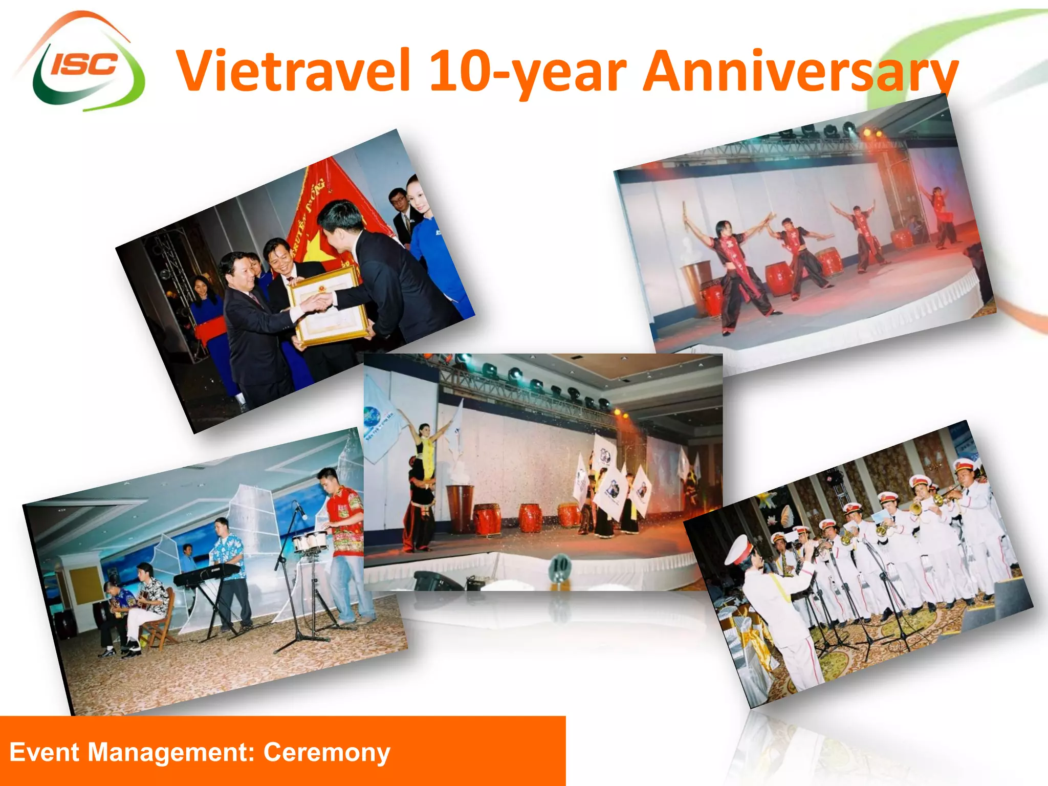 Vietravel 10-year Anniversary




Event Management: Ceremony
 
