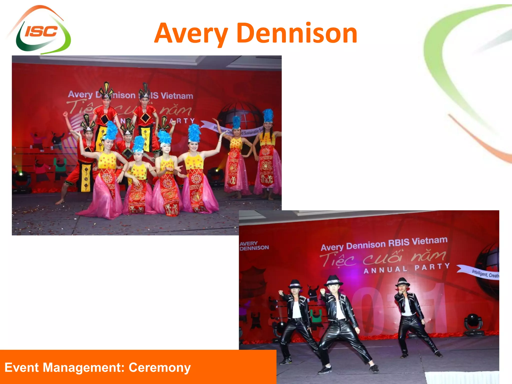 Avery Dennison




Event Management: Ceremony
 