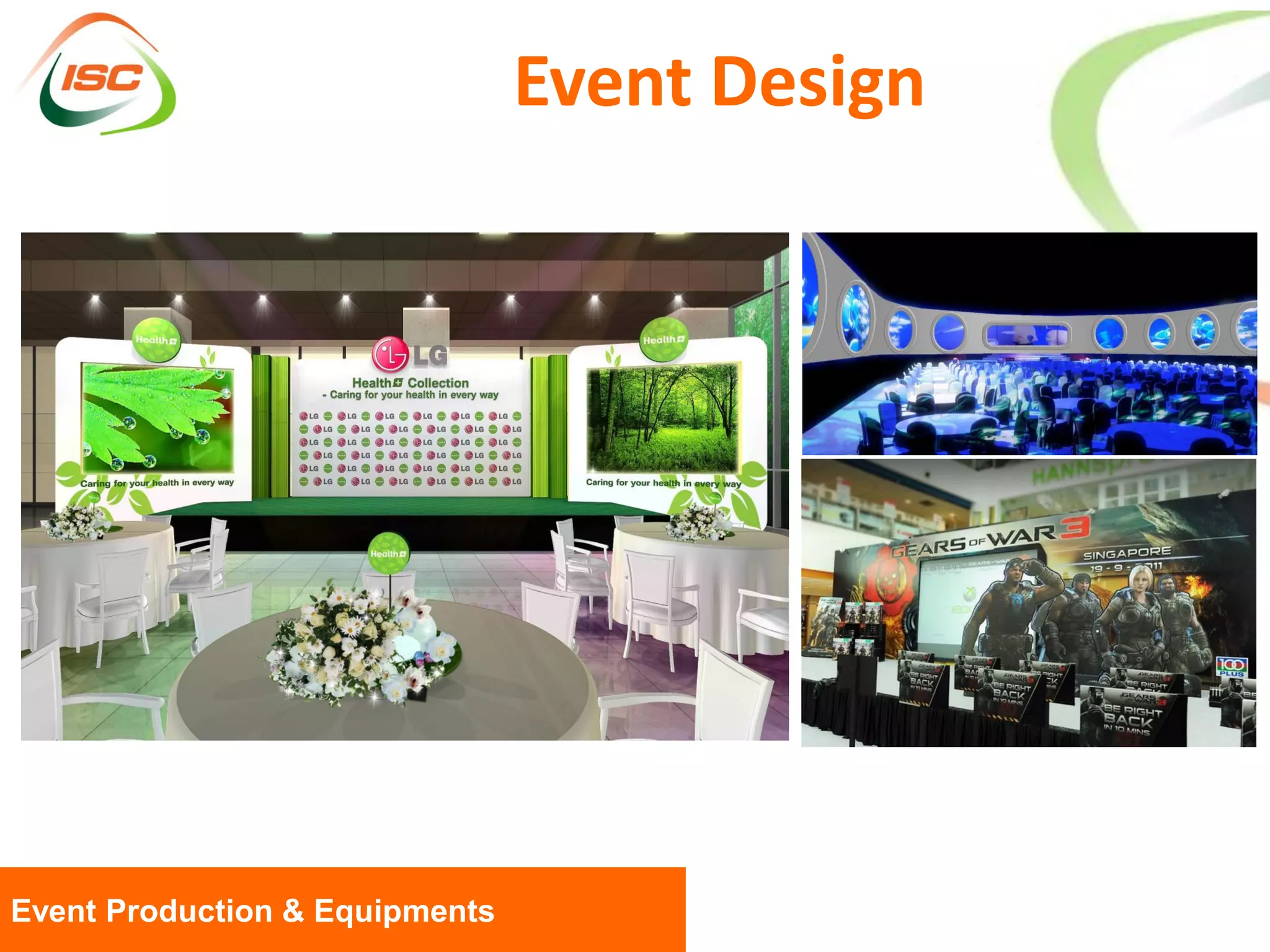 Event Design




Event Production & Equipments
 