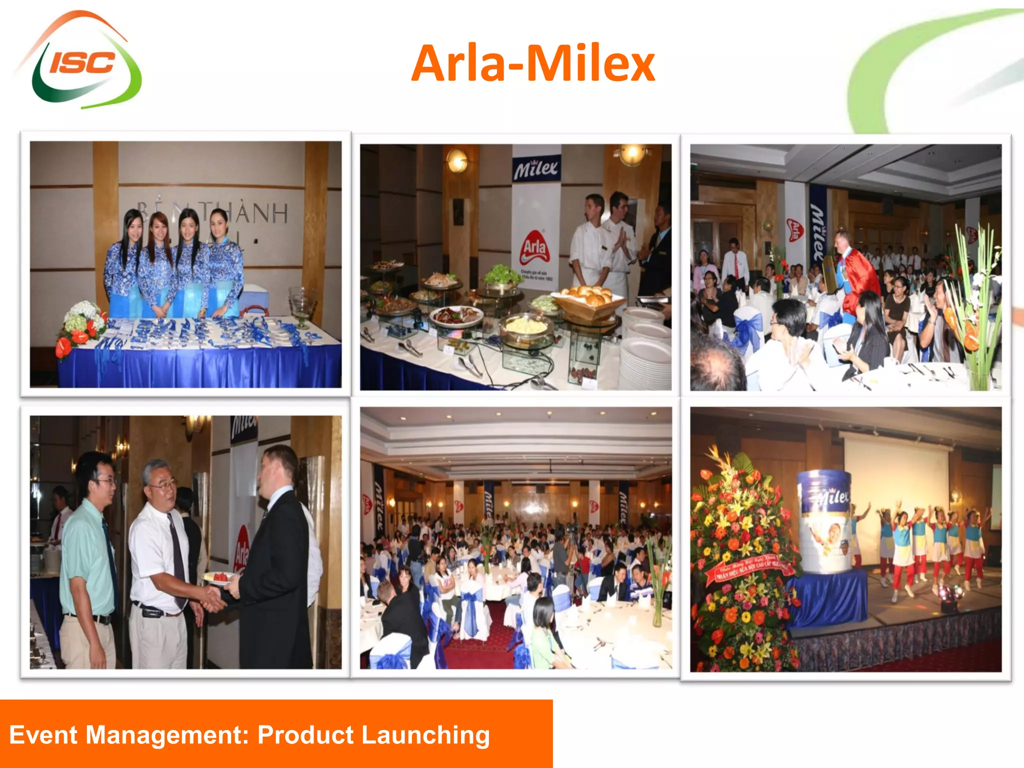 Arla-Milex




Event Management: Product Launching
 