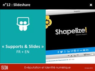n°12 : Slideshare

« Supports & Slides »
FR + EN

xxx

 