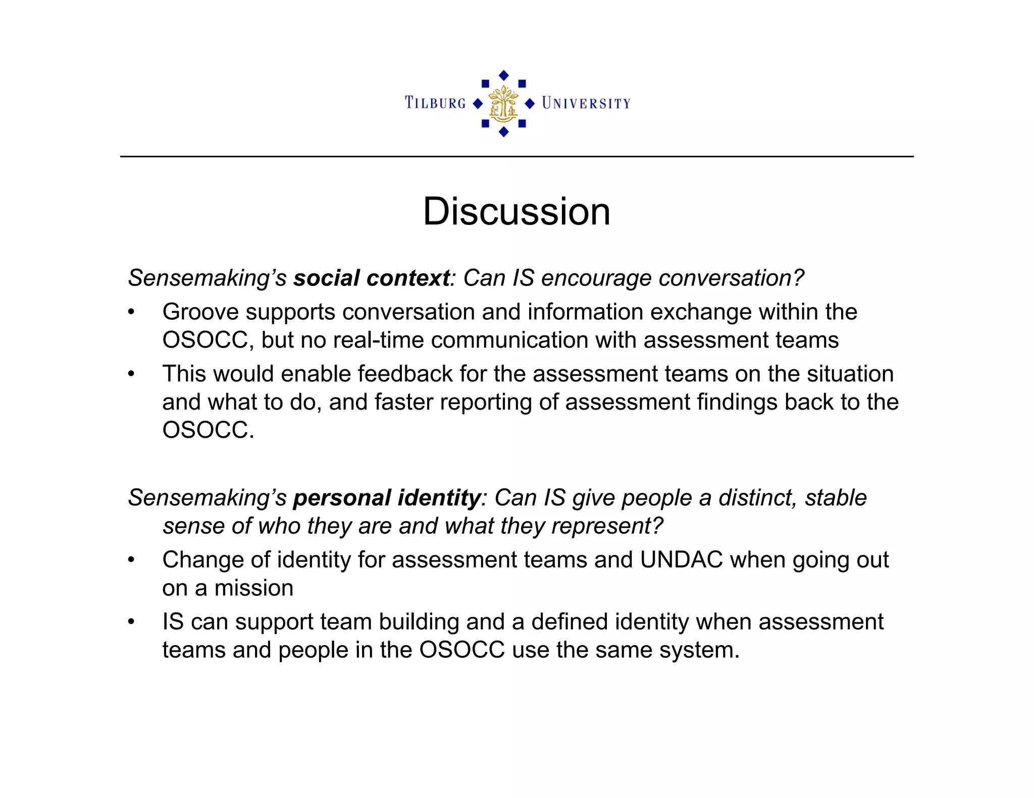 ISCRAM2009 Sensemaking and Information Management in Humanitarian Disaster Response: Observations from the TRIPLEX Exercise