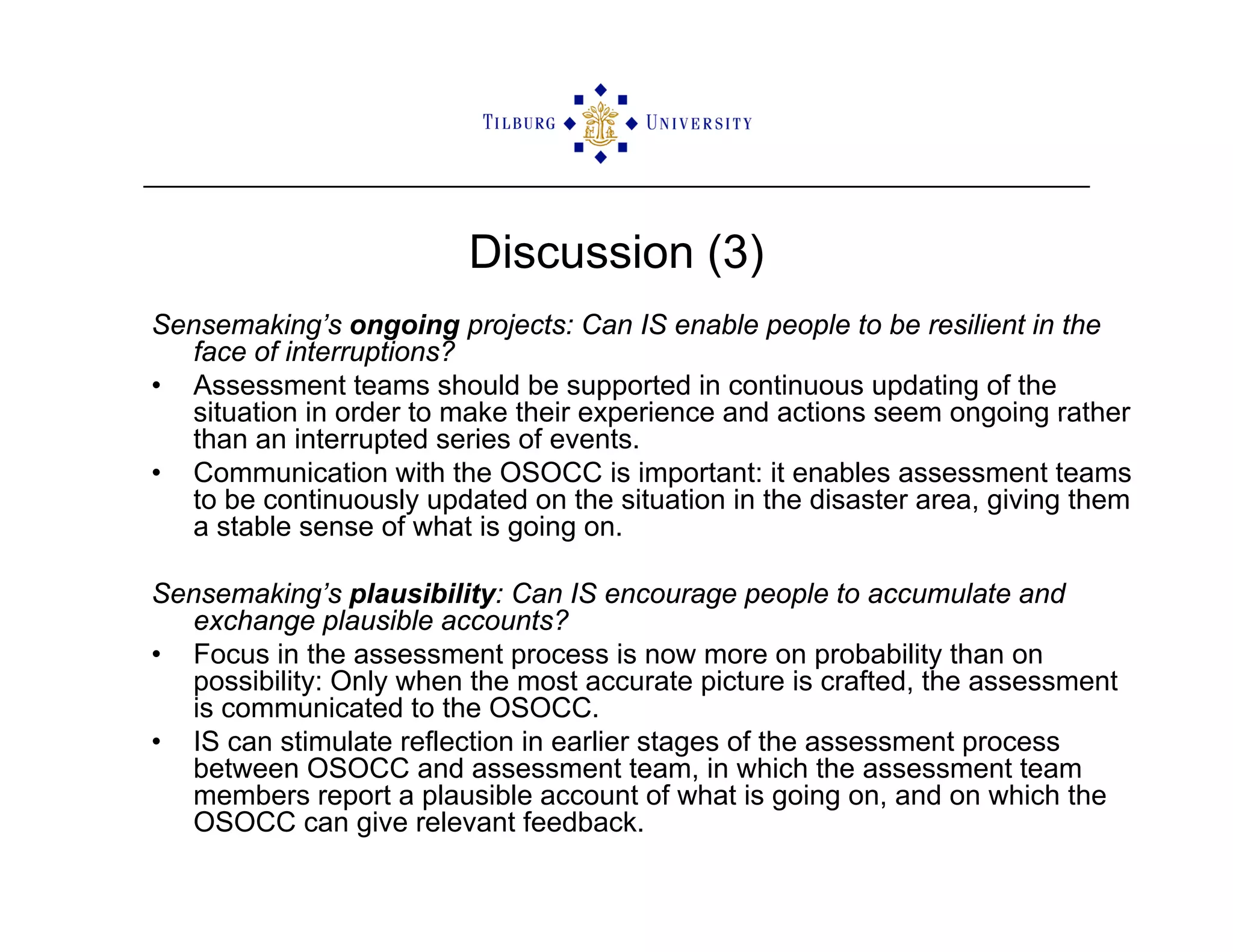 ISCRAM2009 Sensemaking and Information Management in Humanitarian Disaster Response: Observations from the TRIPLEX Exercise