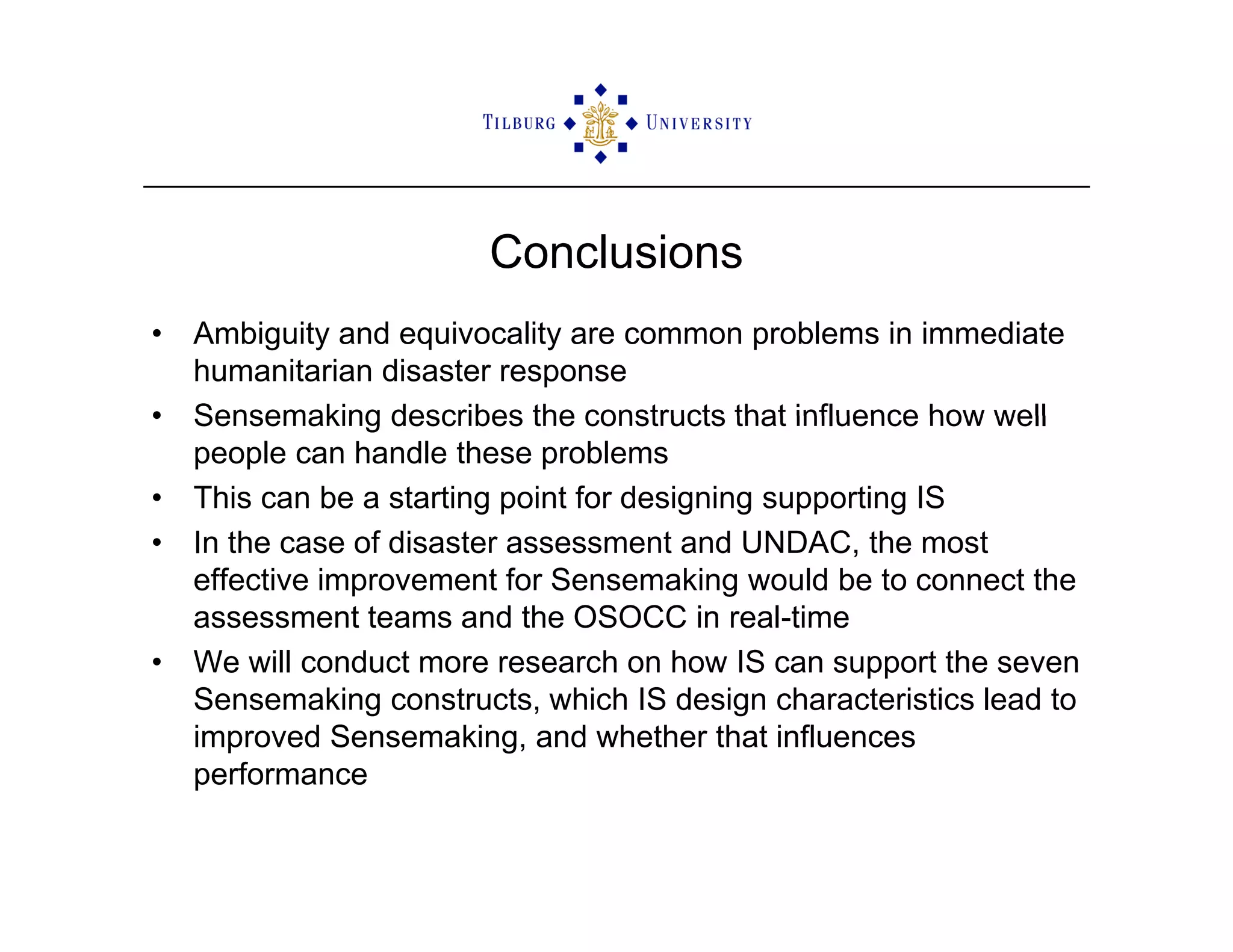 ISCRAM2009 Sensemaking and Information Management in Humanitarian Disaster Response: Observations from the TRIPLEX Exercise