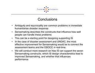 ISCRAM2009 Sensemaking and Information Management in Humanitarian Disaster Response: Observations from the TRIPLEX Exercise