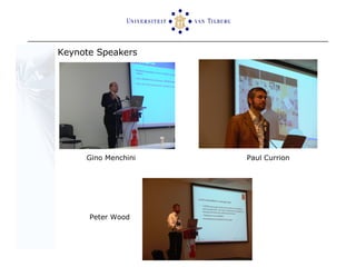 Keynote Speakers Gino Menchini Paul Currion Peter Wood 